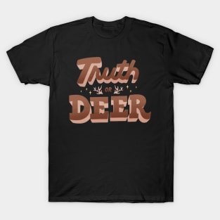 Truth or Deer T-Shirt